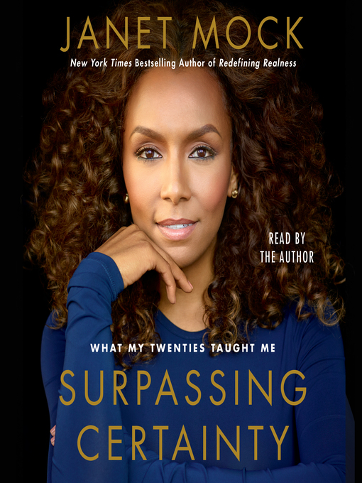 Title details for Surpassing Certainty by Janet Mock - Available